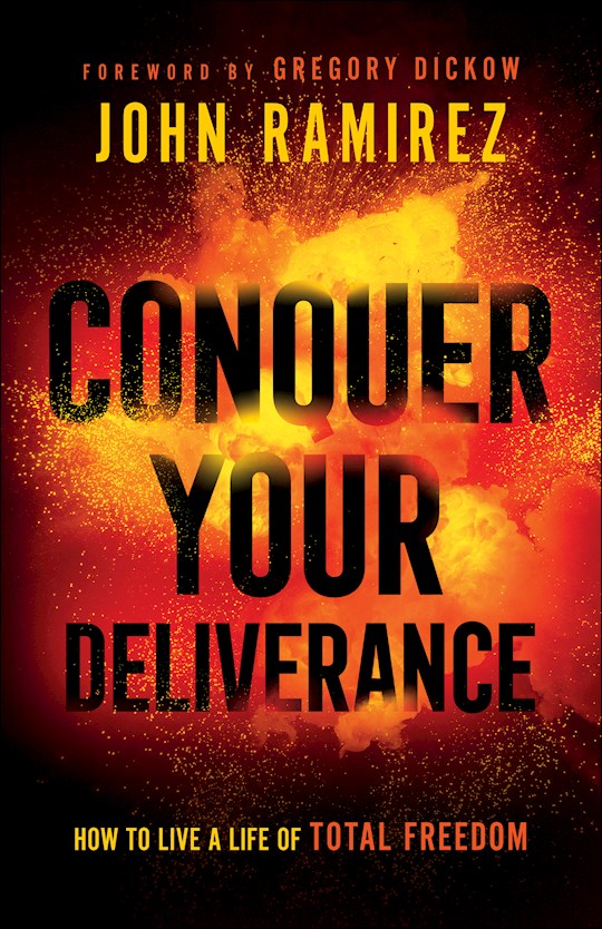Conquer Your Deliverance PB - John Ramirez